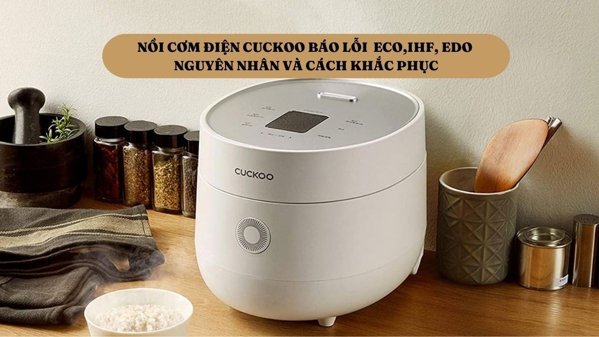 CHUYÊN SỬA NỒI CƠM ĐIỆN CUCKOO CHÍNH HÃNG TẠI HÀ NỘI